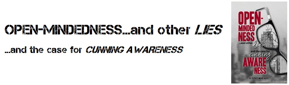 Open-Mindedness…And Other Lies